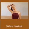 Briohny Smyth - AloMoves - Yoga Break