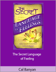 Cal Banyan - The Secret Language of Feeling