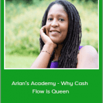 Camille Nisich - Arlan’s Academy - Why Cash Flow is Queen