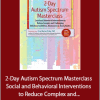 Cara Marker Daily - 2-Day Autism Spectrum Masterclass - Social and Behavioral Interventions to Reduce Complex and Challenging Behaviors in Children, Adolescents And Young Adults