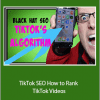 Chris Palmer - TikTok SEO How to Rank TikTok Videos