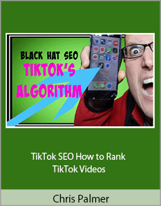 Chris Palmer - TikTok SEO How to Rank TikTok Videos