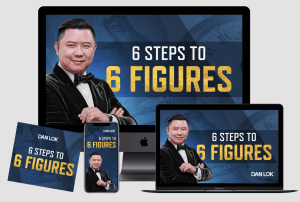 Dan Lok - 6 Steps To 6 Figures Formula