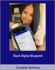 Daniele Holmes - Black Digital Blueprint