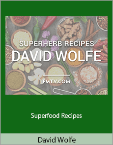 David Wolfe - Superfood Recipes