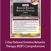 Debbie Joffe Ellis - 2-Day Rational Emotive Behavior Therapy (REBT) Comprehensive