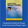 Dimitrios Kostopoulos - Comprehensive Manual Therapy for the Cervical and Thoracic Spine