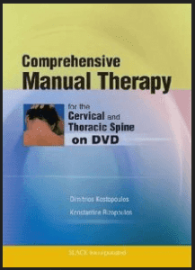 Dimitrios Kostopoulos - Comprehensive Manual Therapy for the Cervical and Thoracic Spine