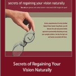 Dr. Joseph Mercola – Secrets of Regaining Your Vision Naturally