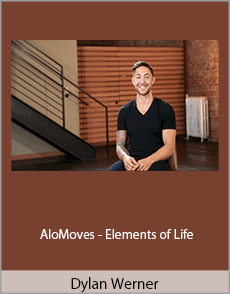 Dylan Werner - AloMoves - Elements of Life