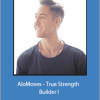 Dylan Werner - AloMoves - True Strength Builder I