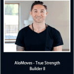 Dylan Werner - AloMoves - True Strength Builder II