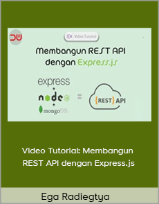 Ega Radiegtya - Video Tutorial: Membangun REST API dengan Express.js