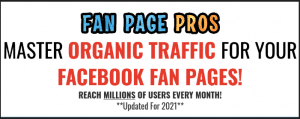 Fan Page Pros, Ecom Dominators - Master Organic Traffic For Your Facebook Fan Pages!