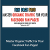 Fan Page Pros, Ecom Dominators - Master Organic Traffic For Your Facebook Fan Pages!