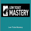 Frank Kern And Aaron Fletcher - Low Ticket Mastery