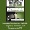 Gregory W. Lester - Personality Disorders and the DSM-5 - Diagnosis, Treatment, and Management of PD