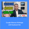 Ifthaker - Google Adsense Arbitrage with Facebook Ads