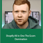 James Beattie - Shopify All in One The Ecom Domination