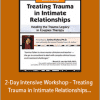 Janina Fisher - 2-Day Intensive Workshop - Treating Trauma in Intimate Relationships - Healing the Trauma Legacy in Couples Therapy