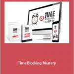 Jay Papasan And Gary Keller - Time Blocking Mastery