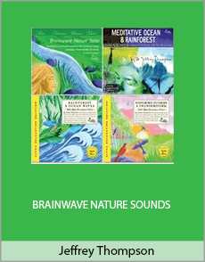 Jeffrey Thompson - BRAINWAVE NATURE SOUNDS