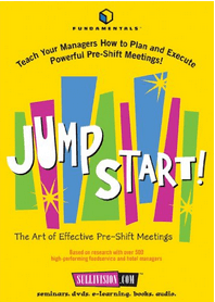 Jim Sullivan - Jump Start! The Art of Effective Pre-Shift Meetings