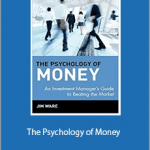 Jim Ware - The Psychology of Money