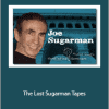 Joe Sugarman - The Lost Sugarman Tapes