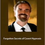 John La Tourrette - Forgotten Secrets of Covert Hypnosis