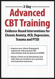 John Ludgate - 2-Day - Advanced CBT Training - Evidence-Based Interventions for Chronic Anxiety, OCD, Depression, Trauma and PTSD