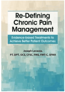 Joseph LaVacca - Re-Defining Chronic Pain Management - Evidence-based Treatments to Achieve Better Patient Outcomes