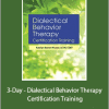 Katelyn Baxter-Musser - 3-Day - Dialectical Behavior Therapy Certification Training