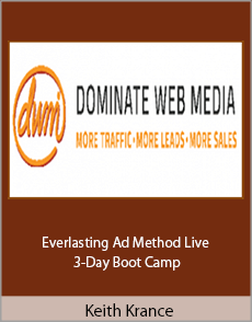 Keith Krance - Everlasting Ad Method Live 3-Day Boot Camp