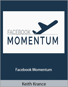 Keith Krance - Facebook Momentum