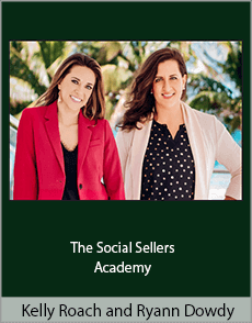 Kelly Roach and Ryann Dowdy - The Social Sellers Academy