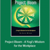 Kevin Wilson - Sadhguru Jaggi Vasudev - Project Bloom - A Yogi’s Wisdom for the Workplace