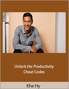 Khe Hy - Unlock the Productivity Cheat Codes