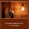 Kurt Berg - Complete Beginner Intro To The Guitar