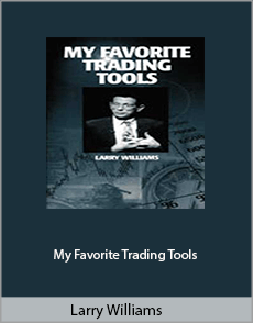 Larry Williams - My Favorite Trading Tools