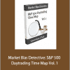 Lawrence Chan - Market Bias Detective: S&P 500 Daytrading Time Map Vol. 1