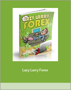 Lazy Larry Forex