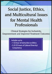 Lisa Connors - Social Justice, Ethics and Multicultural Issues for Mental Health Professionals - Clinical Strategies for Inclusivity, Empowerment and Improved Treatment Outcomes