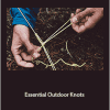 Max Lurie - Essential Outdoor Knots