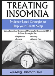 Meg Danforth - Treating Insomnia - Evidence-Based Strategies to Help Your Clients Sleep