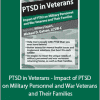 Michael D. Gatson - PTSD in Veterans - Impact of PTSD on Military Personnel and War Veterans and Their Families