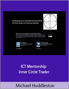 Michael Huddleston - ICT Mentorship - Inner Circle Trader