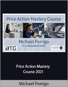 Michael Perrigo - Price Action Mastery Course 2021