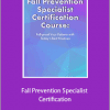 Michel (Shelly) Denes - Fall Prevention Specialist Certification