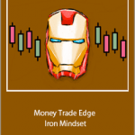 Money Trade Edge - Iron Mindset